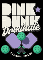 Dink Dunk Dominate - Pickleball - Round Neck Half Sleeve T-Shirt - Women